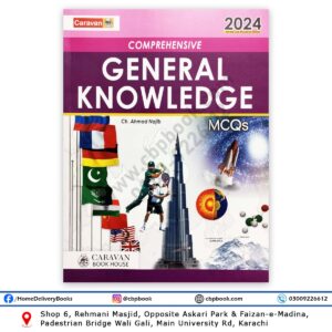 Caravan Comprehensive General Knowledge MCQs 2024 By Ch Ahmed Najib