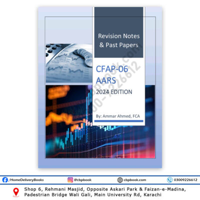 CA CFAP 6 AUDIT Summary Revision Notes 2024 By Ammar Ahmed