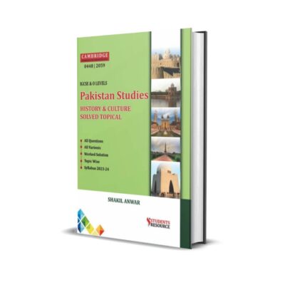 OL Pakistan Studies History Topical Solved | 2007-2023 By Shakil Anwar - Students Resource