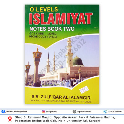 O Level ISLAMIYAT Notes Book Two By Sir Zulfiqar Ali Alamgir - Students Resource