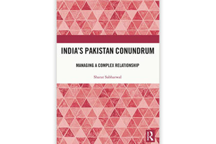 India’s Pakistan Conundrum: Managing a Complex Relationship By Sharat Sabharwal