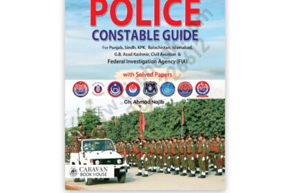 Caravan POLICE Constable Guide with Solved Papers By Ch Ahmad Najib