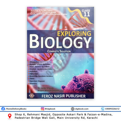 Exploring BIOLOGY Complete Solution For Class 11 - XI - Feroz Nasir