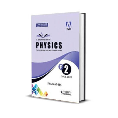 AL 9702 Physics P2 Topical 2016-2020 By Shahzad Zia - Students Resource
