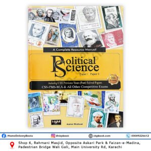 A Complete Resource Manual Political Science Paper 1 & 2 9th Edition by Aamer Shahzad HSM Publishers – CSS, PMS, MA, and Competitive Exam Guide with Past Solved Papers