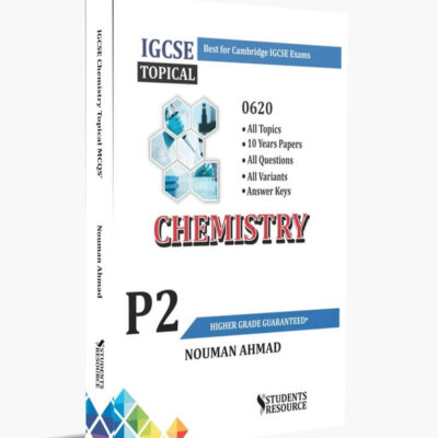 IGCSE 0620 Chemistry P2 Topical 2009-2022 By Nouman Ahmad - Students Resource