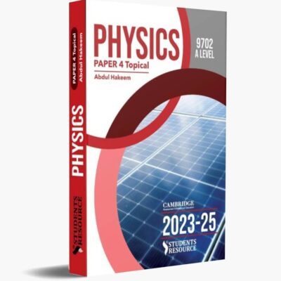 AL 9702 Physics P-4 Topical 2013-2022 By Abdul Hakeem - Students Resource