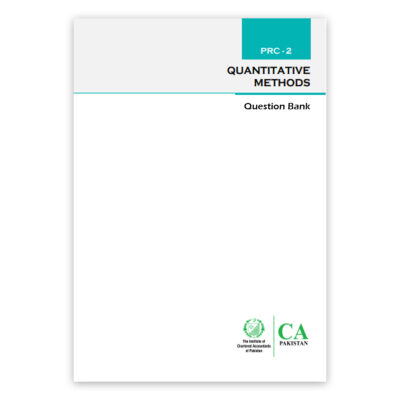 CA PRC Level 2 Quantitative Methods Question Bank (2024) ICAP