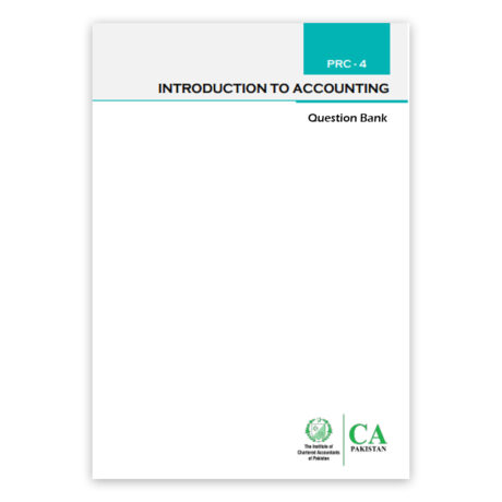 CA PRC Level 4 Introduction to Accounting Question Bank (2024) ICAP