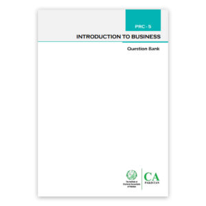 CA PRC Level 5 Introduction to Business Question Bank (2024) ICAP