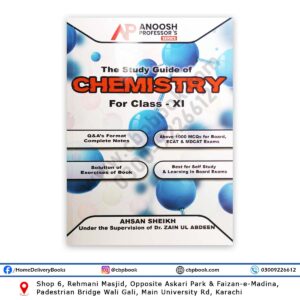 The Study Guide of Chemistry For Class XI - 11 By Ahsan Sheikh – ANOOSH