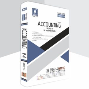 A Level Accounting Paper 4 (Art#117) By M Nauman Malik - Read & Write