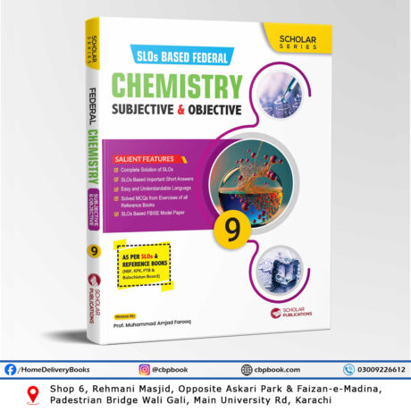 Federal Board CHEMISTRY Class 9 Subjective & Objective – Scholar Publications
