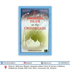 Islam at the Crossroads By Muhammad Asad - Peace Publications