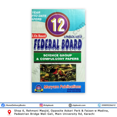 Federal Board Unsolved HSSC-1 Class 12th Compulsory & Science - Maryam