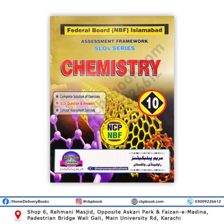 Chemistry Class 10 Book for Federal Board – SLOs-Based Complete Guide by Maryam Publishers