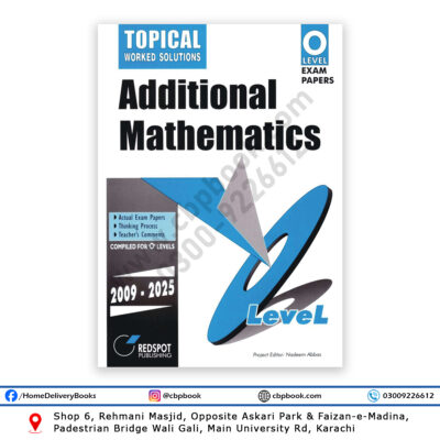 O Level Additional Mathematics Topical 2026 Edition REDSPOT Publishing Cambridge 4037 Past Papers with Worked Solutions