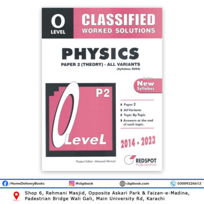 O Level Classified PHYSICS P2 (Theory) Unsolved Papers 2024 REDSPOT