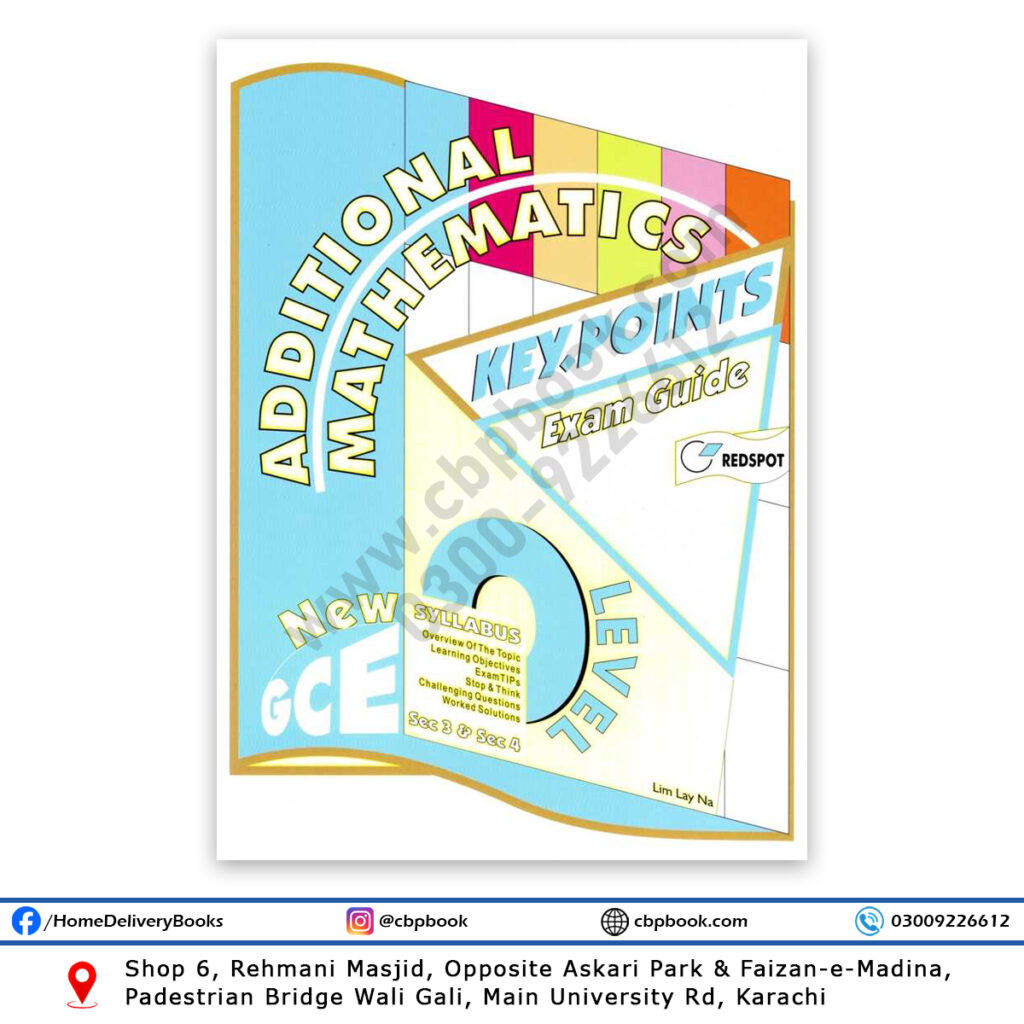 Key Points Abt Math O Level ADDITIONAL MATHEMATICS Key Points Exam Guide – REDSPOT – CBPBOOK