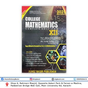 College Mathematics Complete Solution 2025 for Class XII by Feroz Nasir Publishers – New Pattern Karachi Board