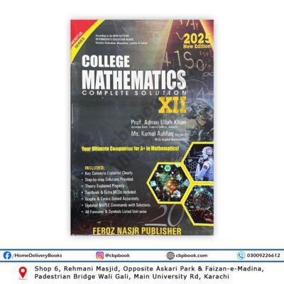 College Mathematics Complete Solution 2025 for Class XII by Feroz Nasir Publishers – New Pattern Karachi Board