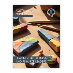 CA CAF 3 DATA, SYSTEMS AND RISKS Study Text 2025 ICAP