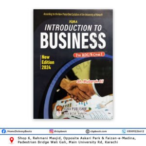 Introduction to Business For ADC / BCom 1 By Sh Mubarak Ali - IQRA