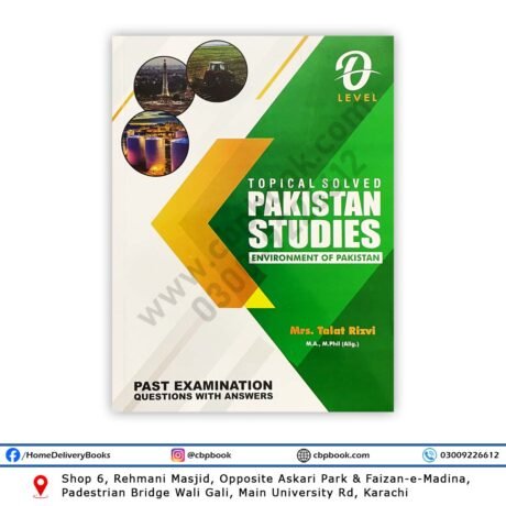 O Level PAKISTAN STUDIES Geography Topical Solved 2025 By Mrs Talat Rizvi