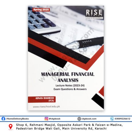 CA CAF 6 Managerial & Financial Analysis Spring 2025 By Adnan Rasheed - RISE
