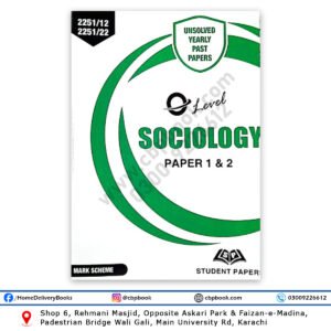 O Level SOCIOLOGY Paper 1 & 2 Yearly Unsolved with Mark Scheme 2017 - June 2024