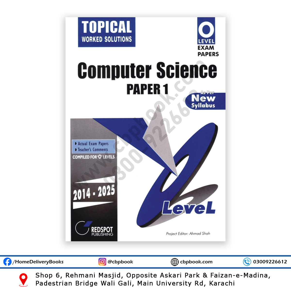 O Level Computer Science Paper 1 Topical Worked Solution 2026 Edition – Cambridge 2210 (2014–2025) Past Papers with Complete Worked Solutions by REDSPOT Publishing. O Level Computer Science Paper 1 Topical Worked Solution 2026 Edition – Cambridge 2210 (2014–2025) Past Papers with Complete Worked Solutions by REDSPOT Publishing.