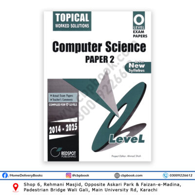 O Level Computer Science Paper 2 Topical Worked Solutions 2026 Edition REDSPOT Publishing Cambridge 2210