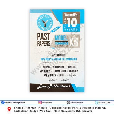 Yousufi 10 Years Solved Past Papers for 12th Class Commerce Group 2025 English and Urdu Medium – Ezee Publications