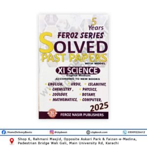 5 Years Solved Papers XI Science (English) 2025 Edition - Feroz Nasir