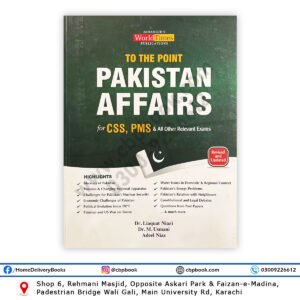 To The Point Pakistan Affairs CSS PMS book by Dr. Liaquat Niazi – Jahangir WorldTimes Publications