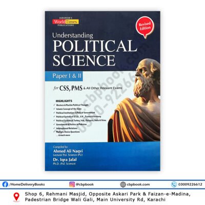 Understanding Political Science Paper 1 and 2 for CSS and PMS by Ahmed Ali Naqvi and Dr Iqra Jalal – Jahangir WorldTimes Book Cover