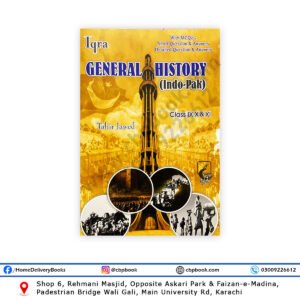 General History (Indo -Pak) For Class IX - X - XI By Tahir Jawed - IQRA