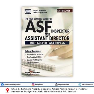 High Scoring Guide for ASF Inspector & Assistant Director 2026 Edition by Dogar Brothers with solved past papers for Airport Security Force exam preparation