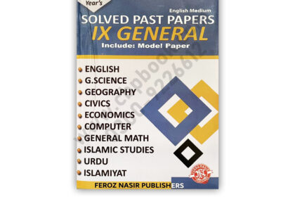 10 Years Solved Papers Class IX General Group English Medium 2025 Edition by Feroz Nasir Publishers