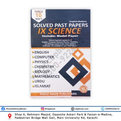 10 Years Solved Past Papers Class 9 Science Group 2025 English Medium with model paper by Feroz Nasir Publishers