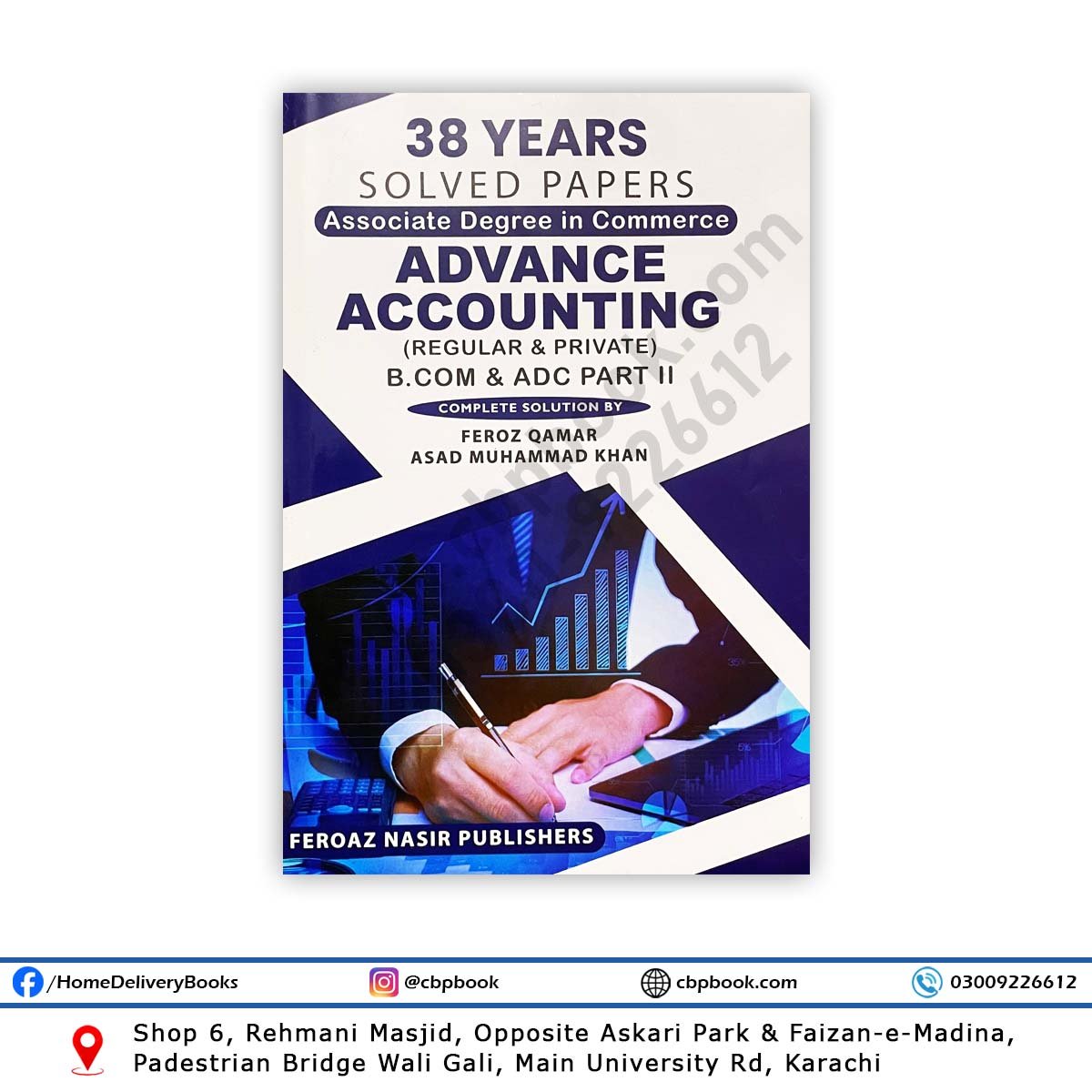 38 Years Solved Papers Advanced Accounting B Com / ADC Part 2 - Feroz Nasir 38 Years Solved Papers Advanced Accounting B Com / ADC Part 2 - Feroz Nasir