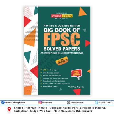 Big Book of FPSC Solved Papers Revised and Updated Edition by Jahangir’s World Times Publications for FPSC One Paper MCQs preparation