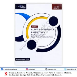 CA CAF 8 Audit & Assurance Essentials Volume 2 by Muhammad Asif Crescent College of Accountancy – 17th Edition Spring 2026 Practice Book