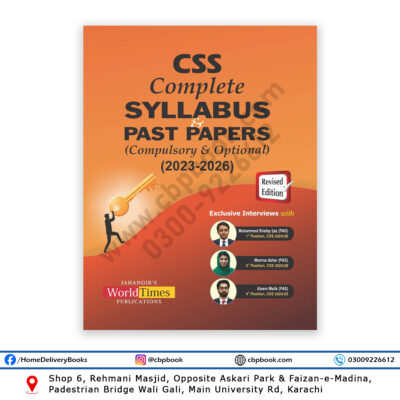 CSS Complete Syllabus and Past Papers Compulsory and Optional 2023–2026 Revised Edition by JWT Publications