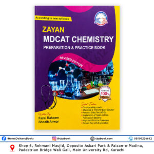 Zayan MDCAT Chemistry Preparation & Practice Book Revised Edition by Fazal Raheem and Shoaib Anwar according to the latest MDCAT syllabus by Zayan Publisher.