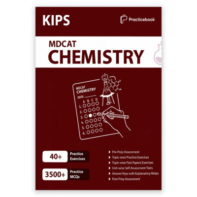 KIPS Entry Test MDCAT Chemistry Practice Book 1st Edition 2026