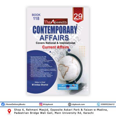 Contemporary Affairs Book 118 Edition 2025 by Imtiaz Shahid, Advanced Contemporary Affairs series for CSS PMS PCS exams, current affairs guide by Advanced Publishers