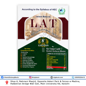 Lecture Notes on LAT Law Admission Test 8th Edition by Sir Umar Latif and Shahab Basharat Bhutta according to HEC syllabus for LLB admission preparation in Pakistan.