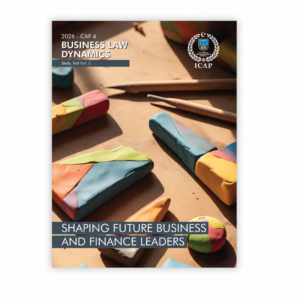 CA CAF 4 Business Law Dynamics Volume 2 Study Text September 2026 Edition ICAP
