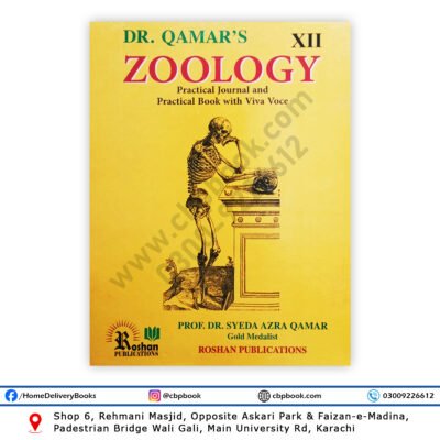 Dr Qamar’s Zoology Practical Journal and Book with Viva Voce for Class 12 Pre-Medical by Prof Dr Syeda Azra Qamar – Roshan Publications